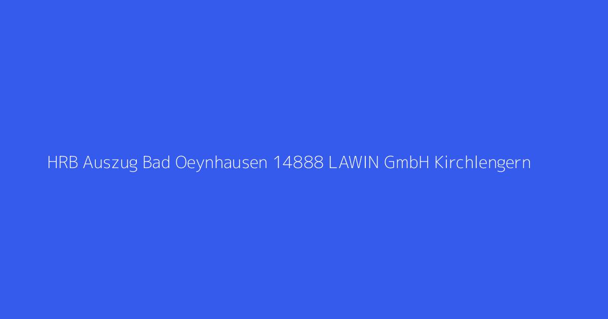 HRB Auszug Bad Oeynhausen 14888 LAWIN GmbH Kirchlengern
